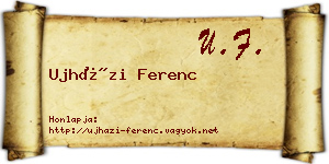Ujházi Ferenc névjegykártya